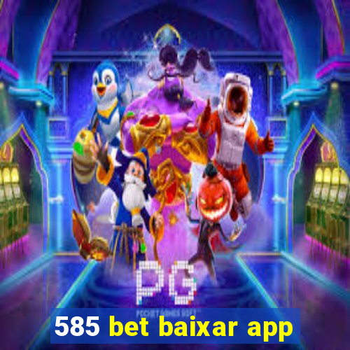 585 bet baixar app