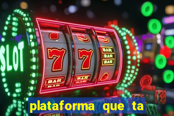 plataforma que ta pagando bem hoje