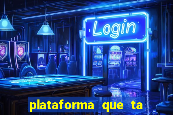 plataforma que ta pagando bem hoje