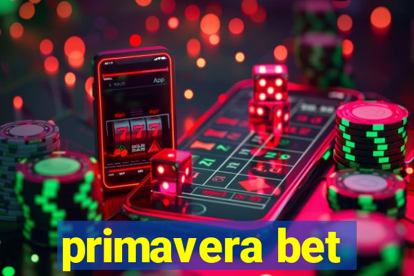 primavera bet