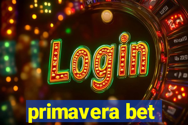 primavera bet