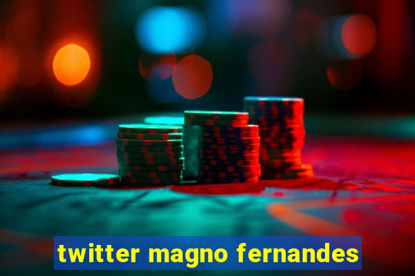 twitter magno fernandes