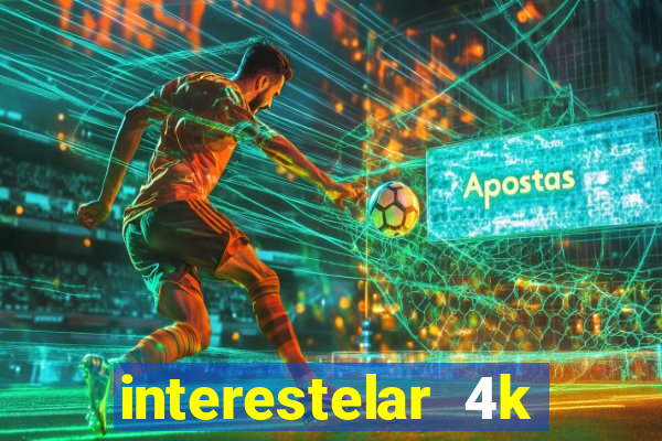 interestelar 4k dublado torrent