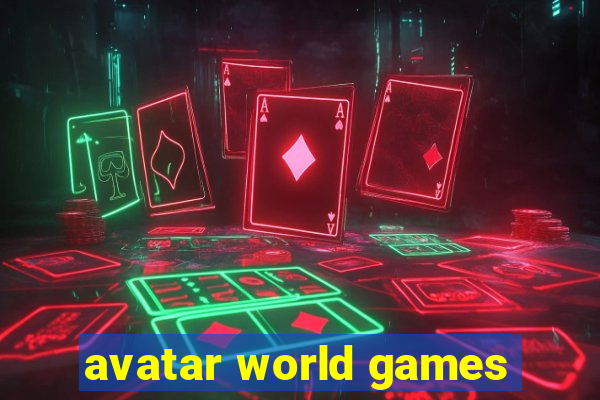 avatar world games