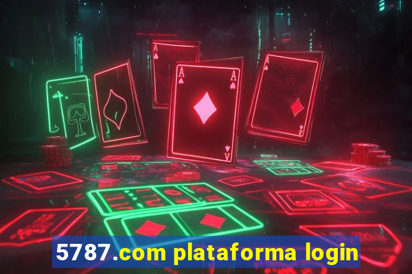 5787.com plataforma login