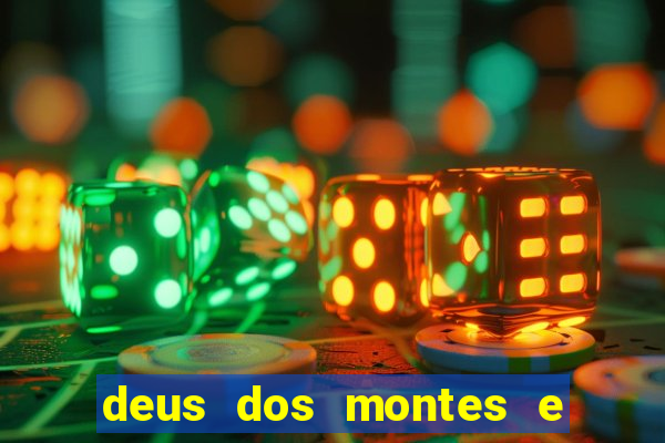 deus dos montes e dos vales