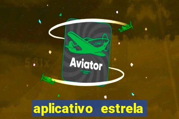 aplicativo estrela bet apk