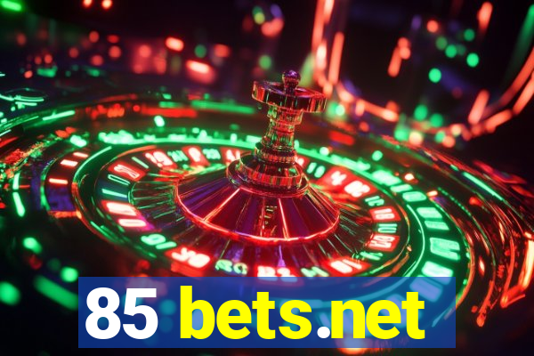 85 bets.net