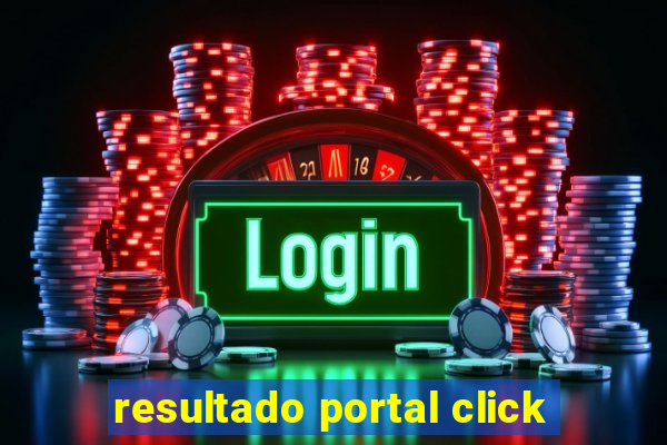 resultado portal click