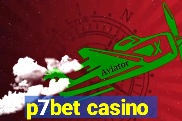 p7bet casino