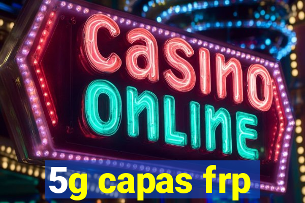 5g capas frp