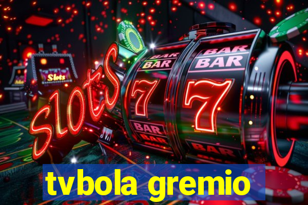 tvbola gremio