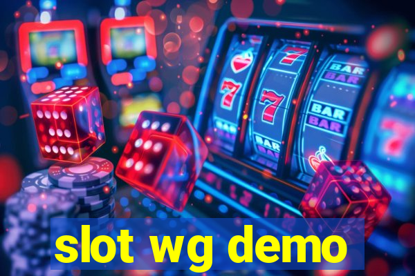 slot wg demo