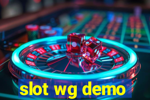 slot wg demo