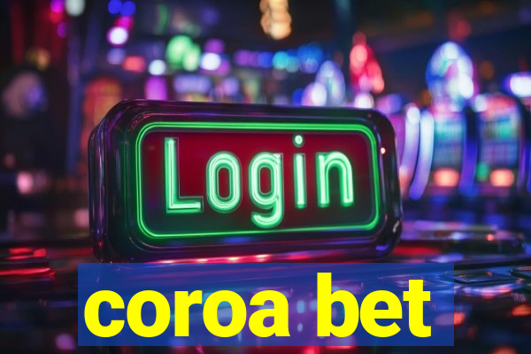 coroa bet