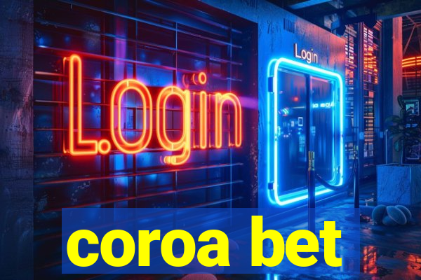 coroa bet