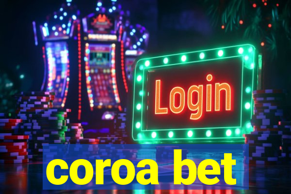 coroa bet