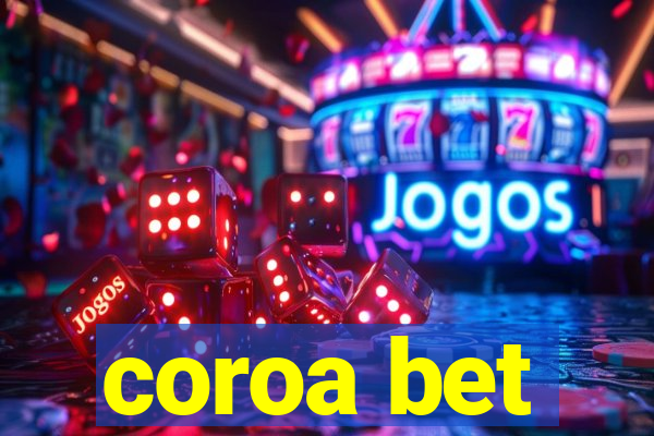 coroa bet