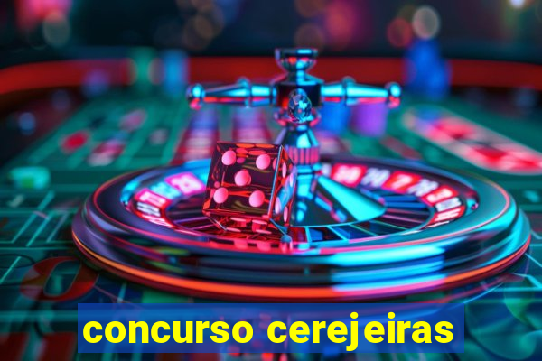 concurso cerejeiras