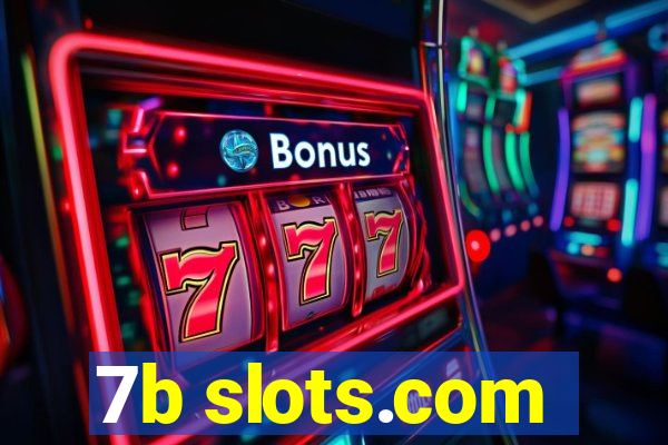 7b slots.com