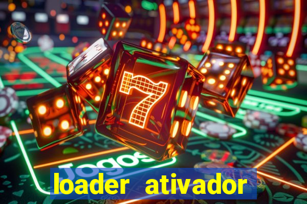 loader ativador windows 7