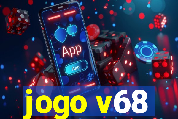 jogo v68