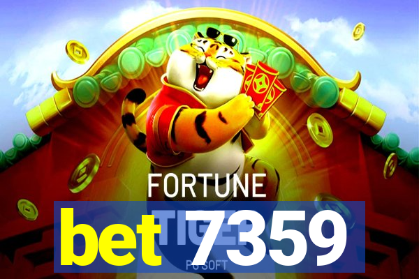 bet 7359