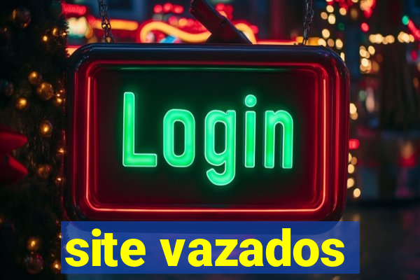 site vazados