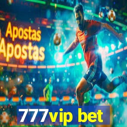 777vip bet