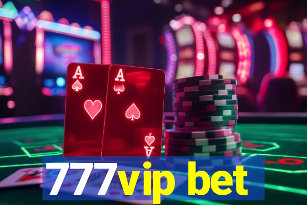 777vip bet