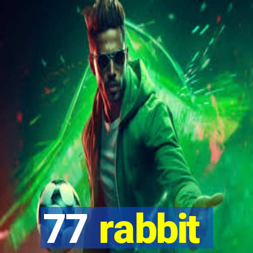 77 rabbit