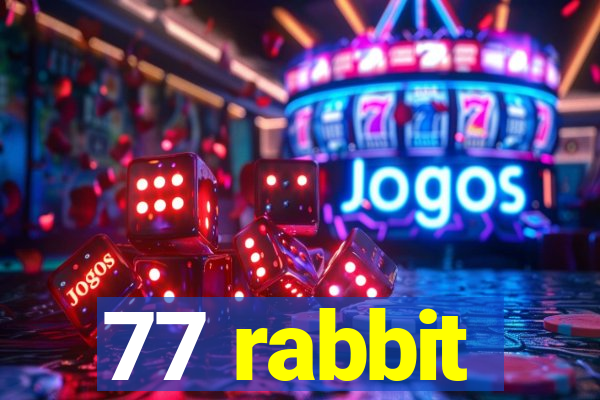 77 rabbit