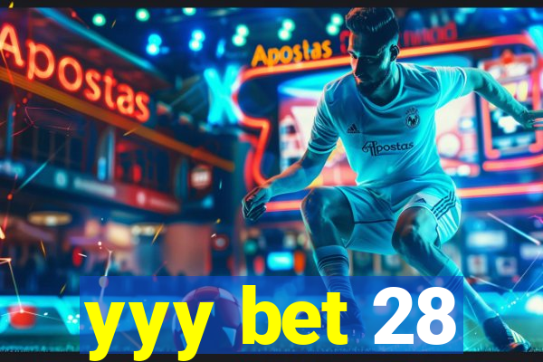 yyy bet 28