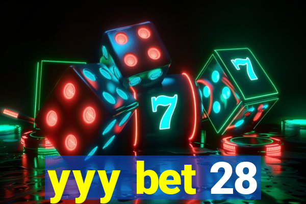 yyy bet 28