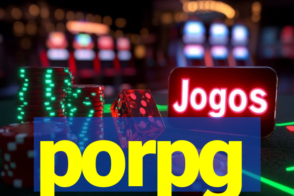 porpg