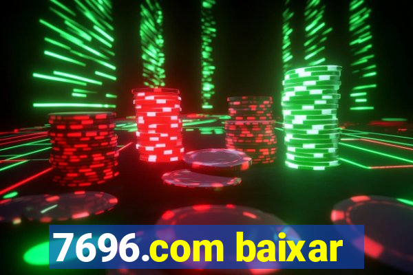 7696.com baixar