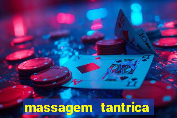 massagem tantrica porto alegre