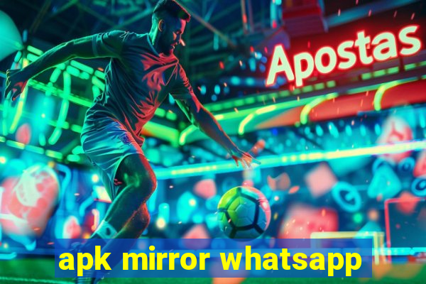 apk mirror whatsapp