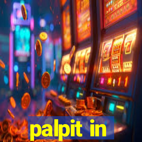 palpit in