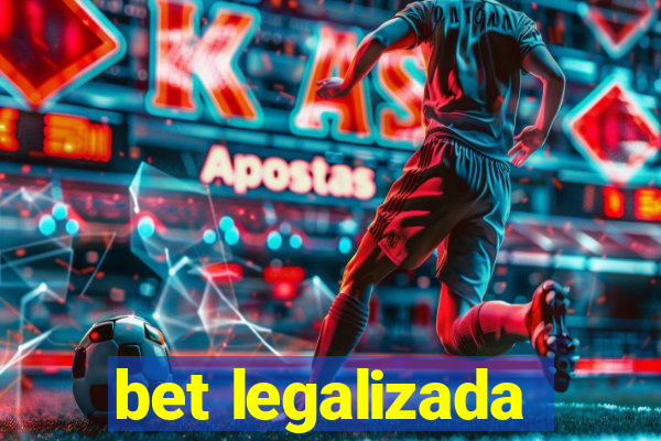 bet legalizada