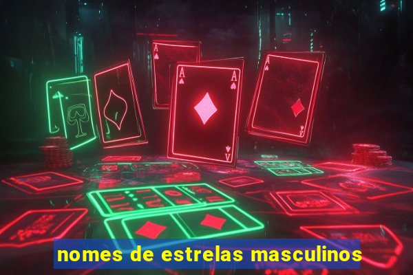 nomes de estrelas masculinos