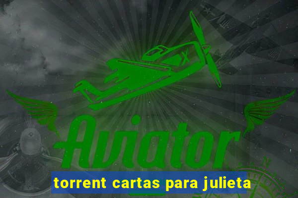 torrent cartas para julieta