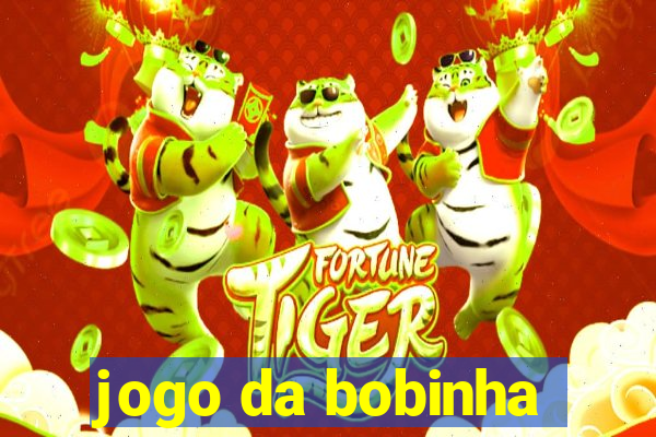 jogo da bobinha