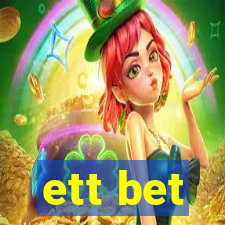 ett bet