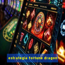 estrategia fortune dragon