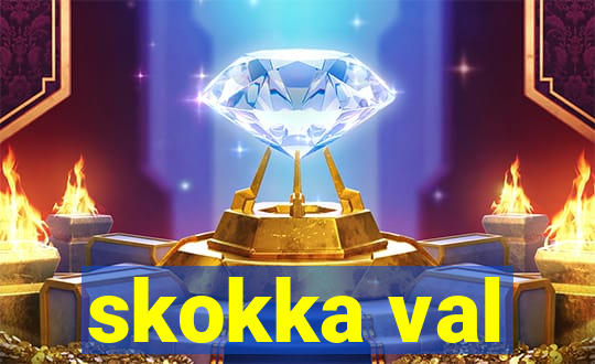 skokka val