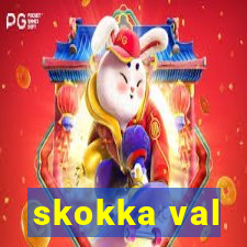 skokka val