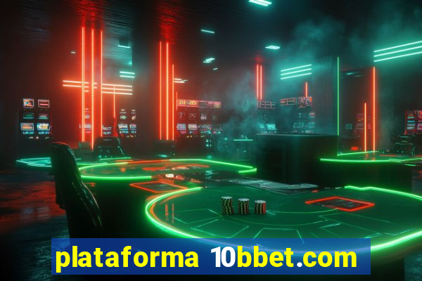 plataforma 10bbet.com