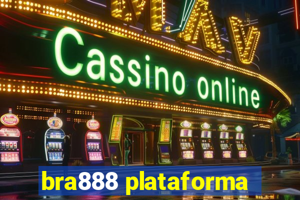 bra888 plataforma