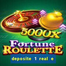 deposite 1 real e ganhe 10